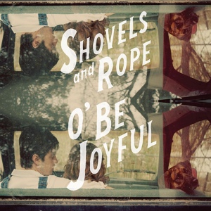 Обложка для Shovels & Rope - Hail Hail