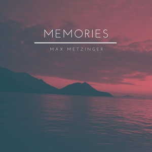 Обложка для Max Metzinger - Memories