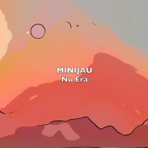 Обложка для Minijau - Nu Era