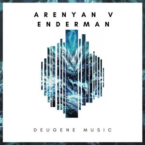 Обложка для Arenyan V - Enderman (Original Mix)
