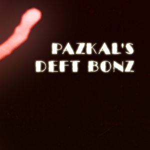 Обложка для Pazkal's Deft Bonz - Damn Serious