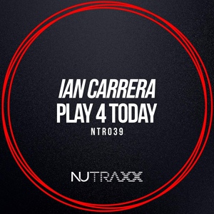 Обложка для Ian Carrera - Play 4 Today