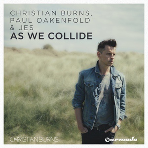 Обложка для Paul Oakenfold, Christian Burns, JES - As We Collide