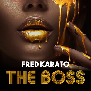 Обложка для Fred Karato - The Boss