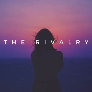 Обложка для The Rivalry - I Don't Want Anyone (But U)