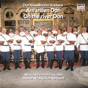 Обложка для Choir of the Don Cossacks, Moscow Festival Ensemble, Marcel Nicolajevich Verhoeff - Beyond the River Don