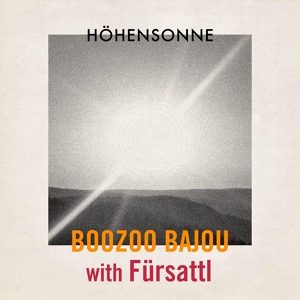 Обложка для Boozoo Bajou, Fursattl - Höhensonne