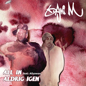Обложка для Dani M feat. Allyawan - All In
