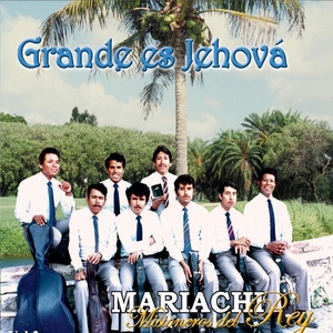 Обложка для Mariachi Misioneros del Rey - Mas Alla Del Sol