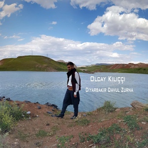 Обложка для Olcay Kılıççı - Diyarbakır Davul Zurna