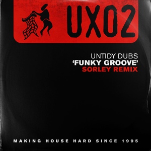 Обложка для Untidy Dubs, Sorley - Funky Groove
