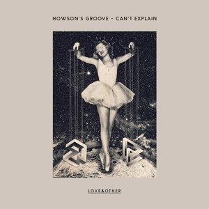 Обложка для Howson's Groove - Can't Explain (Original Mix)