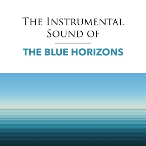 Обложка для The Blue Horizons - Big Love