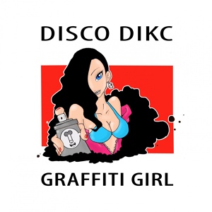 Обложка для Disco Dikc - Graffiti Girl