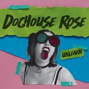 Обложка для Doghouse Rose - Unlearn