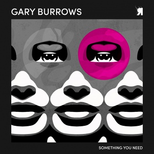 Обложка для Gary Burrows - Something You Need