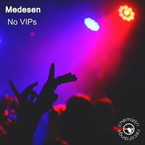 Обложка для Medesen - No VIPs