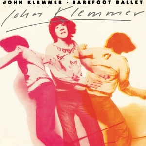 Обложка для John Klemmer - Barefoot Ballet