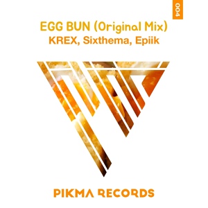 Обложка для KREX, SixThema, Epiik - Egg Bun