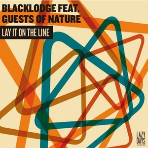 Обложка для Blacklodge feat. Guests Of Nature - Lay It On The Line