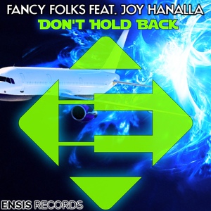 Обложка для Fancy Folks feat. Joy Hanalla - Don't Hold Back