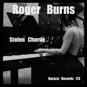 Обложка для Roger Burns - Stolen Chords