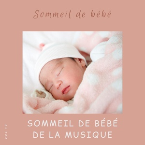 Обложка для Sommeil de Bébé de la Musique - Petit Et Doux Sommeil Des Fées