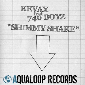 Обложка для Kevax, 740 Boyz - Shimmy Shake