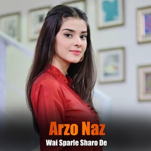 Обложка для Arzo Naz - Wai Sparle Sharo De