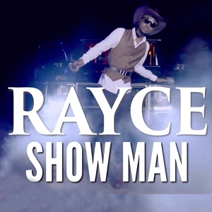 Обложка для Rayce - Show Man_Rayce