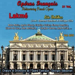 Обложка для Orchestre du Théâtre National de l'Opéra-Comique, Georges Sébastian - Lakmé, Act I: Prière. "Blanche Dourgâ" (Lakmé, Chœur)