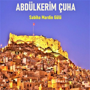 Обложка для Abdülkerim Çuha - Gülüm