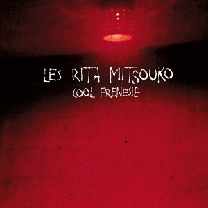 Обложка для Les Rita Mitsouko - Toi & Moi & Elle