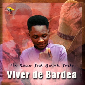 Обложка для The Russá feat. Batrim Forte - Viver de bardea