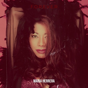 Обложка для Maria Herrera - F.O.R.E.V.E.R