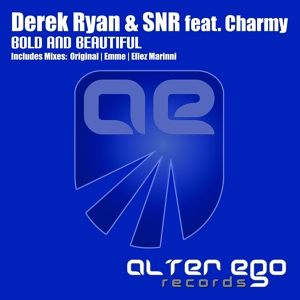 Обложка для Derek Ryan & SNR feat. Charmy - Bold and Beautiful (Ellez Marinni Tech Up Remix)