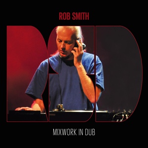 Обложка для Rob Smith aka RSD feat. Ruts DC - Whatever We Do