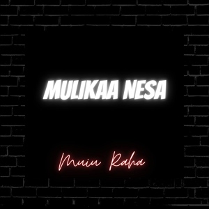 Обложка для MUIU RAHA - Mulikaa Nesa