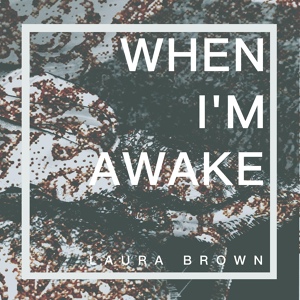 Обложка для Laura Brown, Nick Krus - When I'm Awake