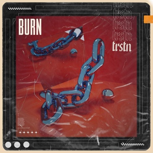 Обложка для TRSTN - Burn