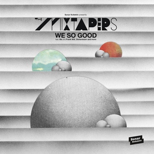 Обложка для The Mixtapers - We so Good (Scott Xylo! Remix)