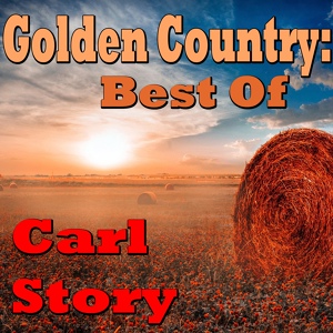 Обложка для Carl Story - Bile Them Cabbage Down
