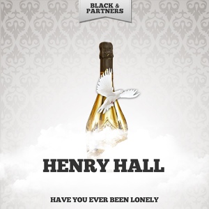 Обложка для Henry Hall & his Orchestra - blue skys are around the corner