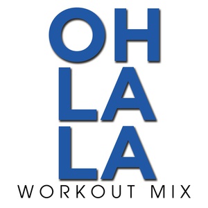 Обложка для Power Music Workout - Oh La La