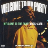 Обложка для dutchavelli - Welcome to the Party