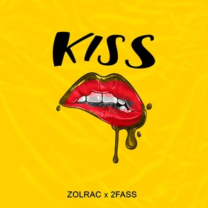 Обложка для Zolrac, 2Fass - Kiss