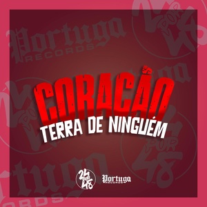 Обложка для DJ Danzin, DJ GUI, MC GUIZINHO NIAZI - Coração Terra de Ninguém