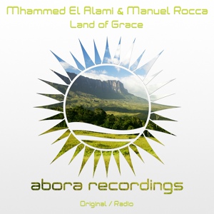 Обложка для Manuel Rocca, Mhammed El Alami - Land of Grace vk.com/dance.news