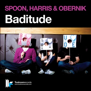 Обложка для ♪ ♫ ♫ Paul Harris, Dave Spoon & Obernik - Baditude (Mark Mendes Dub Mix) .ιllιlι.ιl.