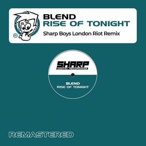 Обложка для Blend, The Sharp Boys - Rise Of Tonight